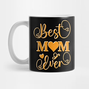 Best Mom ever - Mother's day special Mug